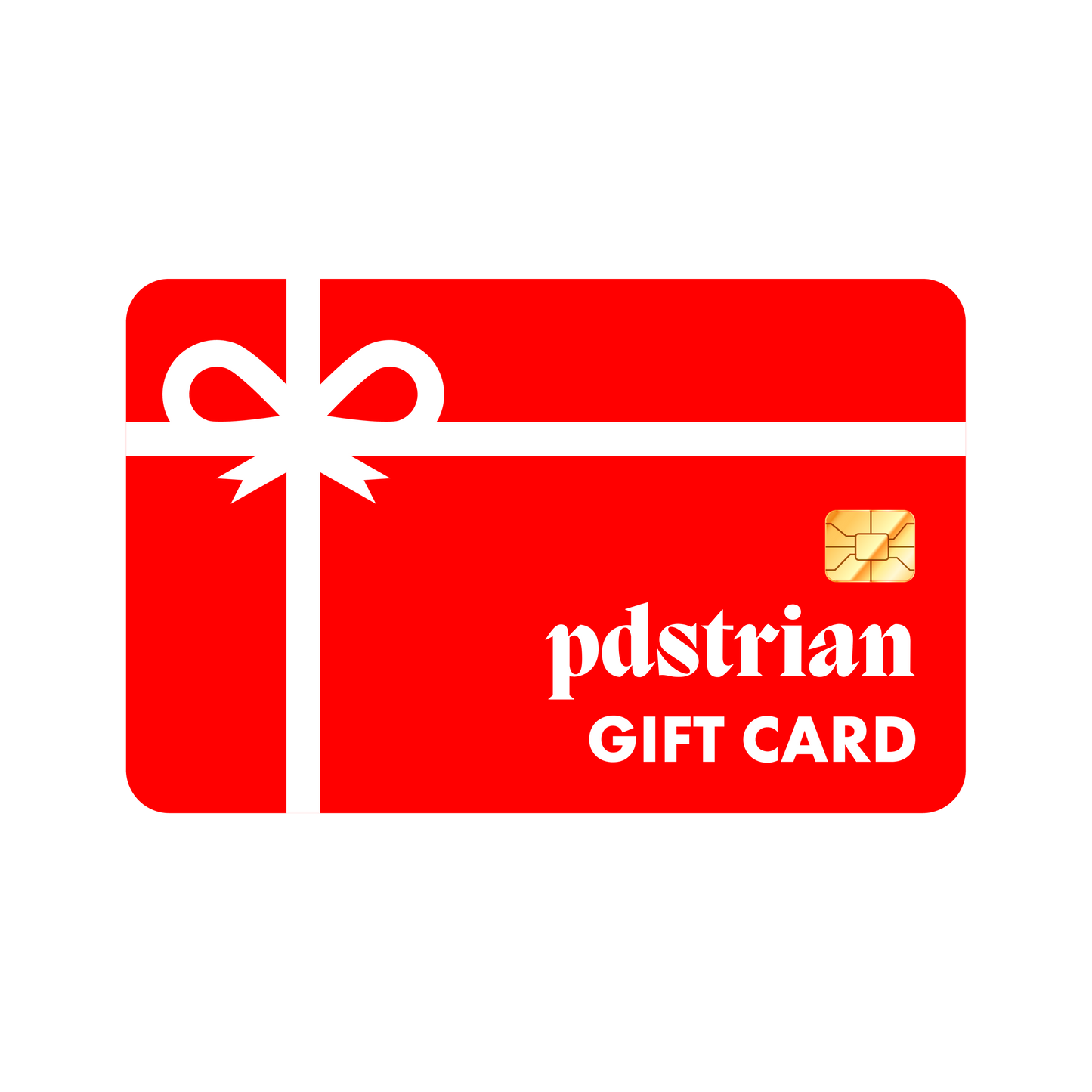 Pdstrian Gift Card
